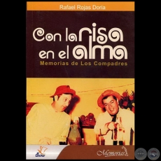 CON LA RISA EN EL ALMA - Autor: RAFAEL ROJAS DORIA - Ao 2007